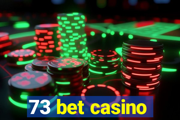 73 bet casino